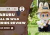 Labubu Fall in Wild Series Review – Complete Character List & Labubu Merch UK